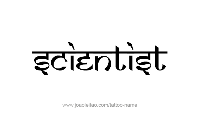 Tattoo Design Profession Name Scientist  