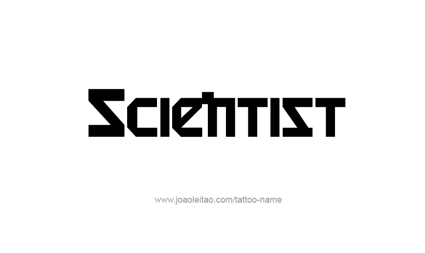 Tattoo Design Profession Name Scientist  