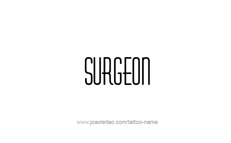 Tattoo Design Profession Name Surgeon  