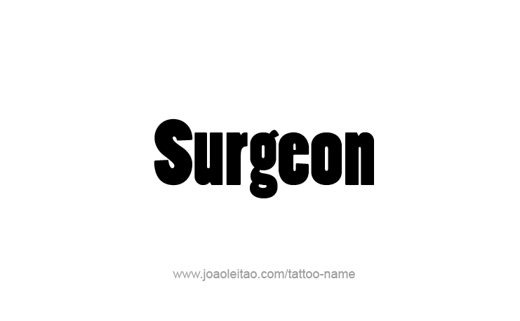 Tattoo Design Profession Name Surgeon  