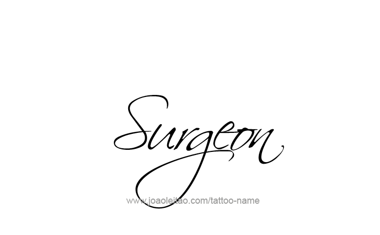 Tattoo Design Profession Name Surgeon  