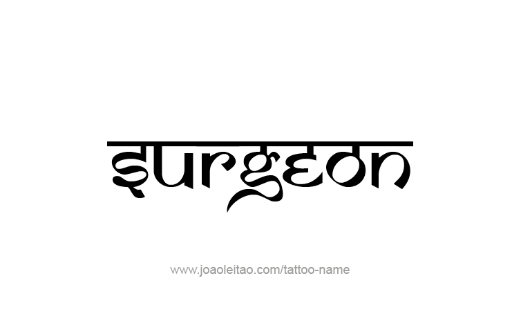 Tattoo Design Profession Name Surgeon  