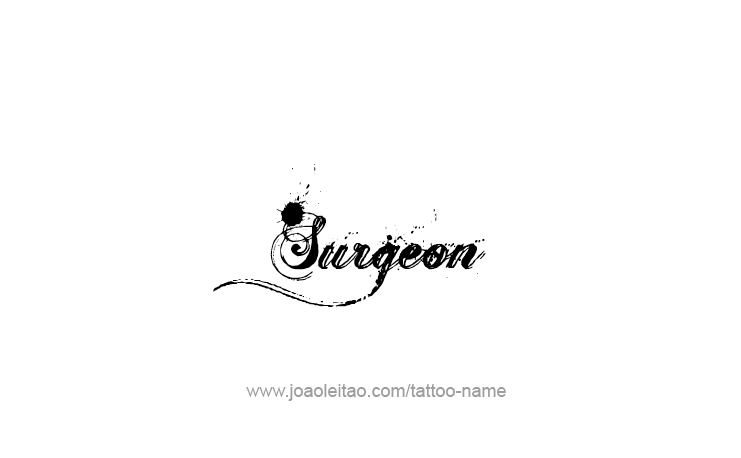 Tattoo Design Profession Name Surgeon  