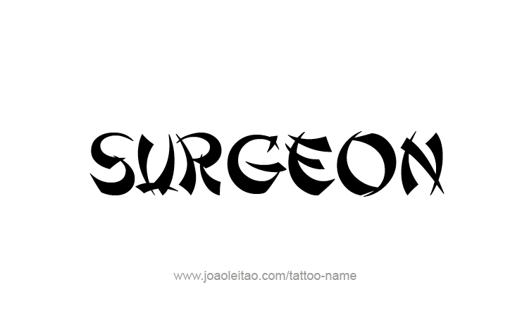 Tattoo Design Profession Name Surgeon