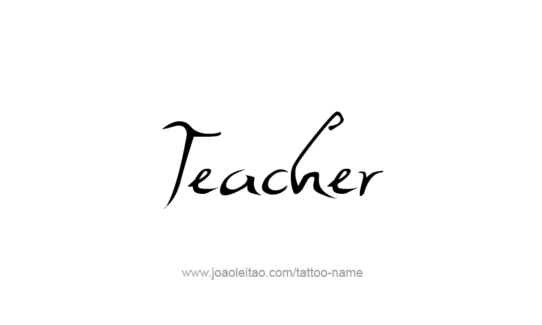 Teacher Profession Name Tattoo Designs - Tattoos with Names