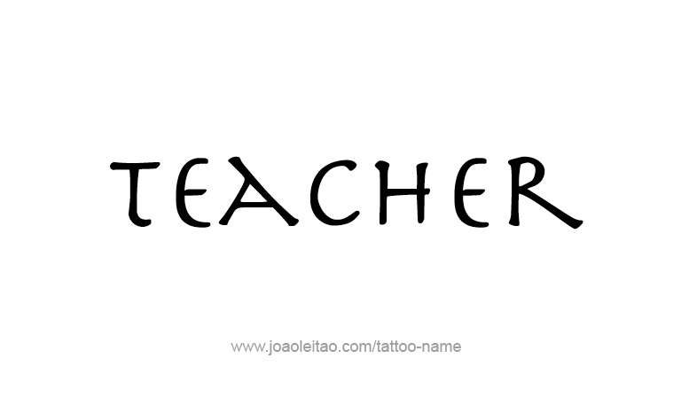 Tattoo Design Profession Name Teacher  