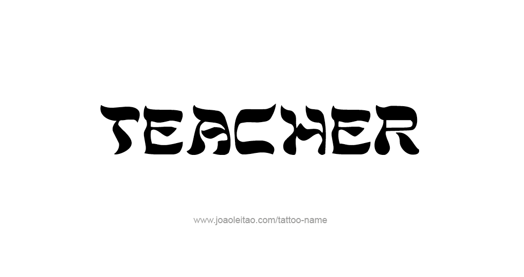 Tattoo Design Profession Name Teacher  