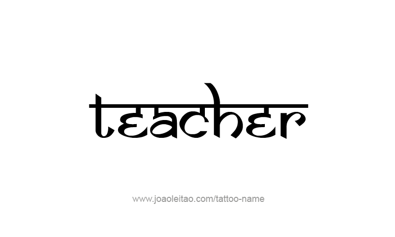 Tattoo Design Profession Name Teacher  