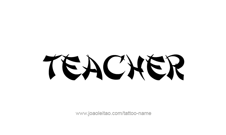 Tattoo Design Profession Name Teacher
