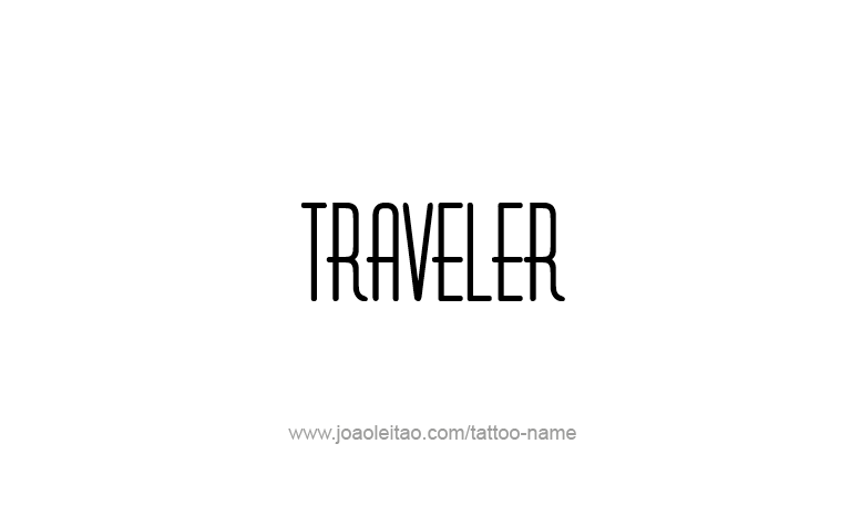 Tattoo Design Profession Name Traveler  