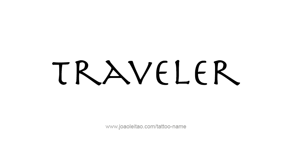 Tattoo Design Profession Name Traveler  