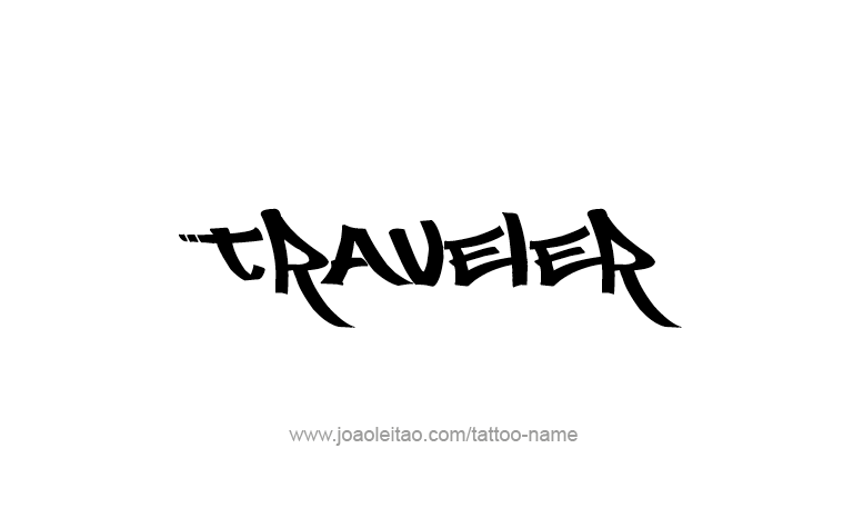 Tattoo Design Profession Name Traveler  