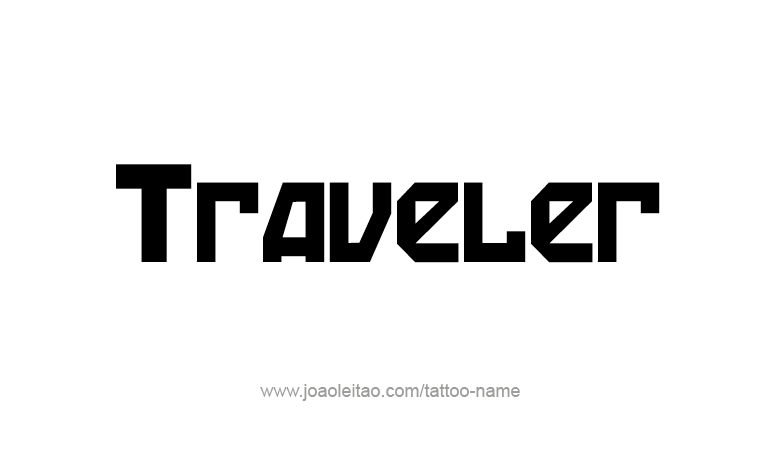 Tattoo Design Profession Name Traveler  