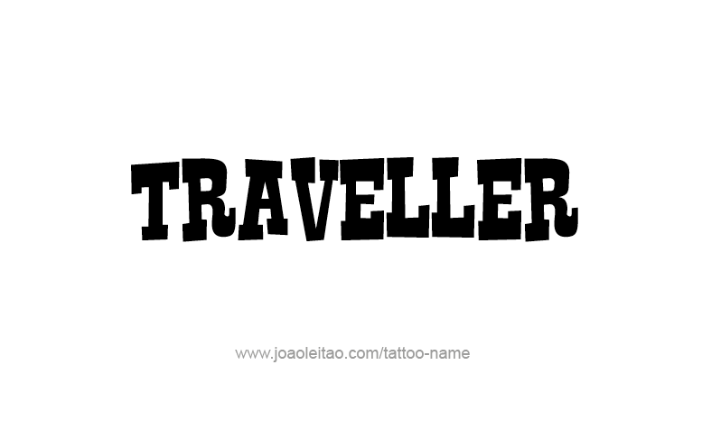 Tattoo Design Profession Name Traveller  