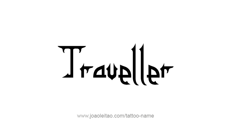 Tattoo Design Profession Name Traveller  