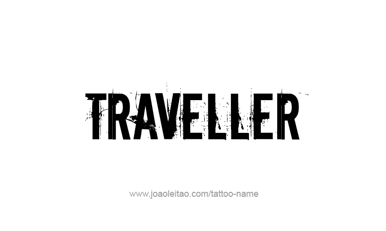 Tattoo Design Profession Name Traveller  