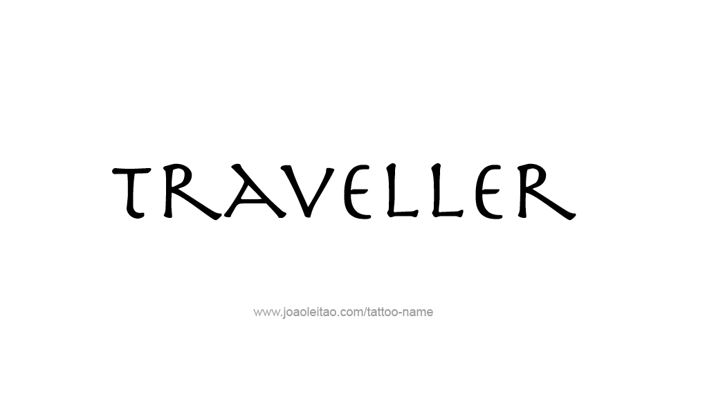 Tattoo Design Profession Name Traveller  