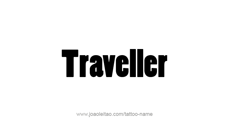 Tattoo Design Profession Name Traveller  