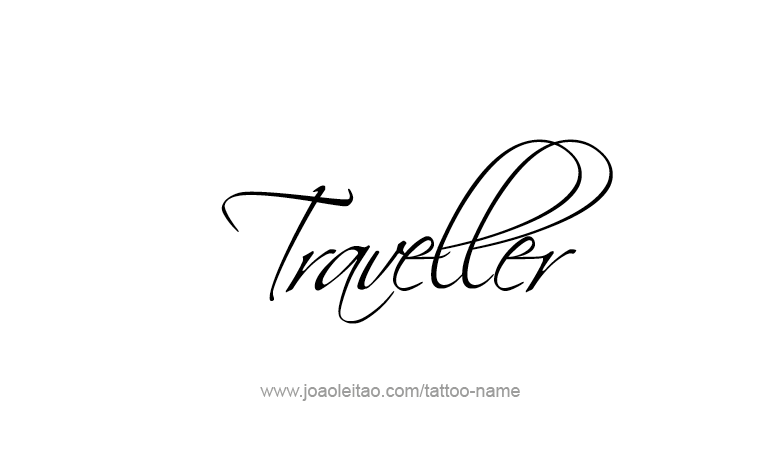 Tattoo Design Profession Name Traveller  