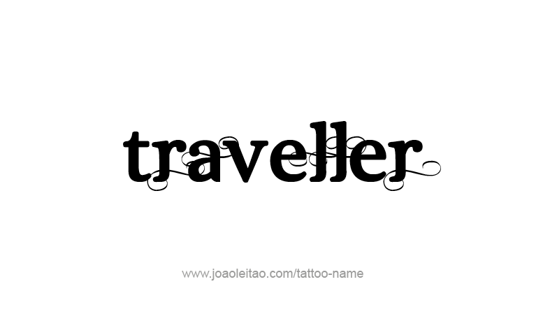 Tattoo Design Profession Name Traveller  