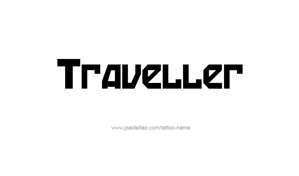 Tattoo Design Profession Name Traveller  