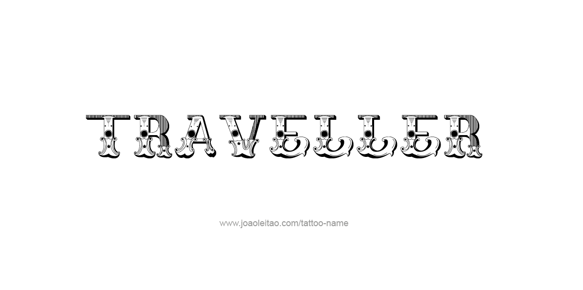 Tattoo Design Profession Name Traveller  