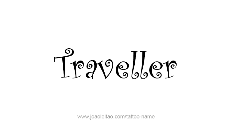 Tattoo Design Profession Name Traveller  