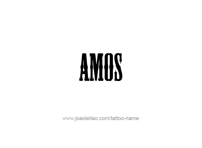 Tattoo Design Prophet Name Amos