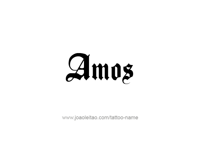 Tattoo Design Prophet Name Amos