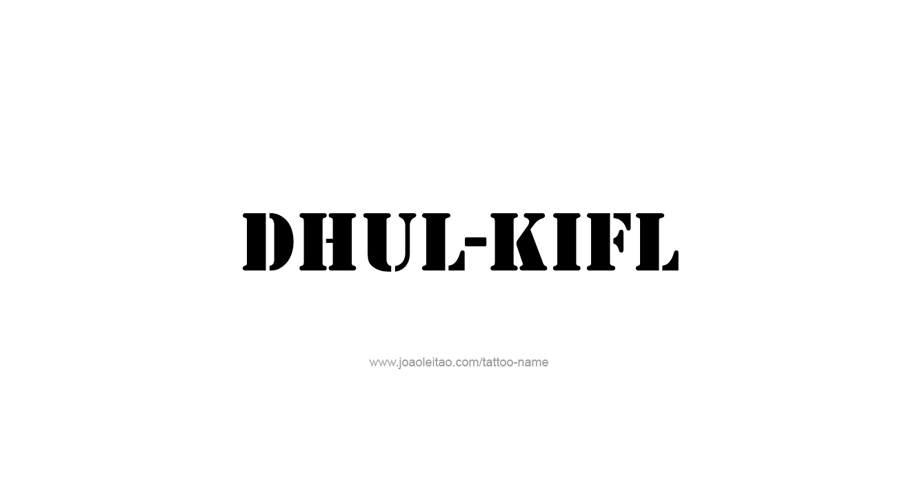 Tattoo Design Prophet Name Dhulkifl