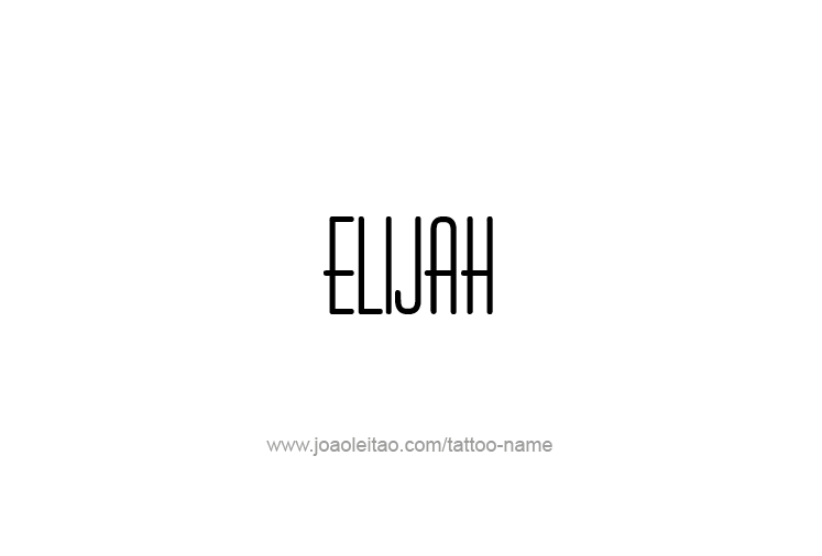 Tattoo Design Prophet Name Elijah