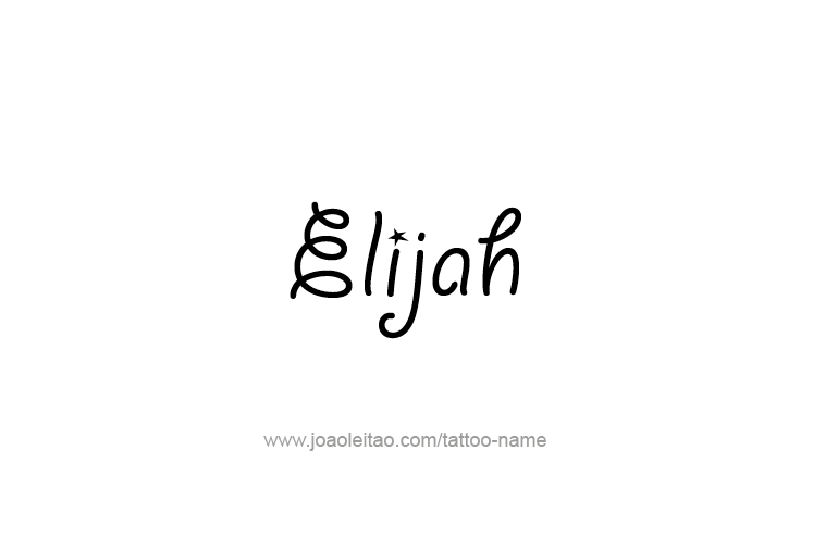 Tattoo Design Prophet Name Elijah