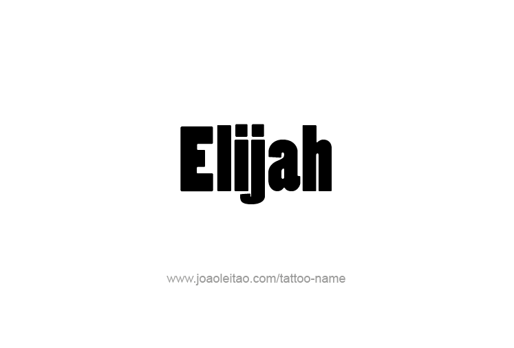 Tattoo Design Prophet Name Elijah