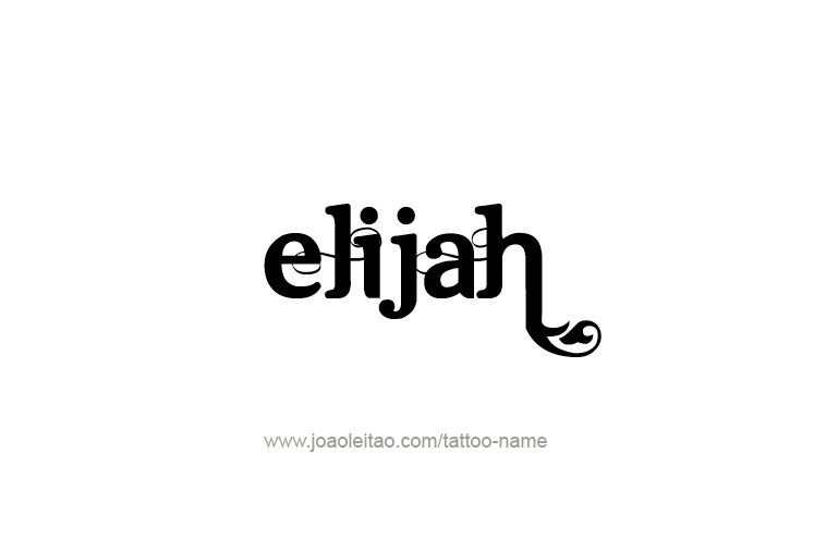 Tattoo Design Prophet Name Elijah