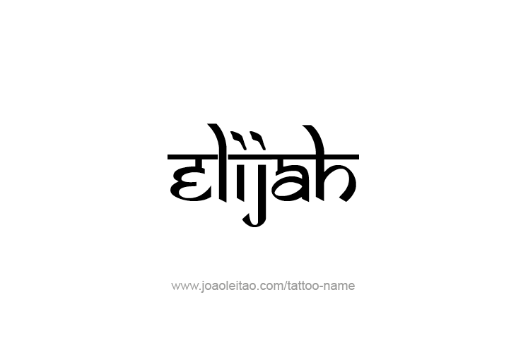 Tattoo Design Prophet Name Elijah