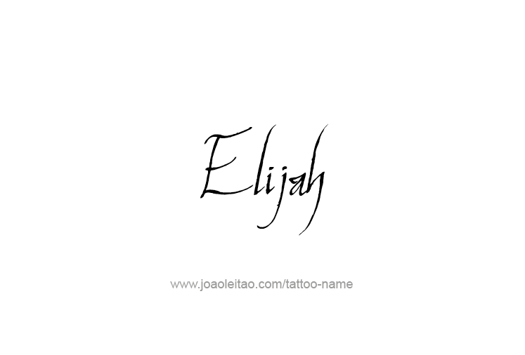 Tattoo Design Prophet Name Elijah