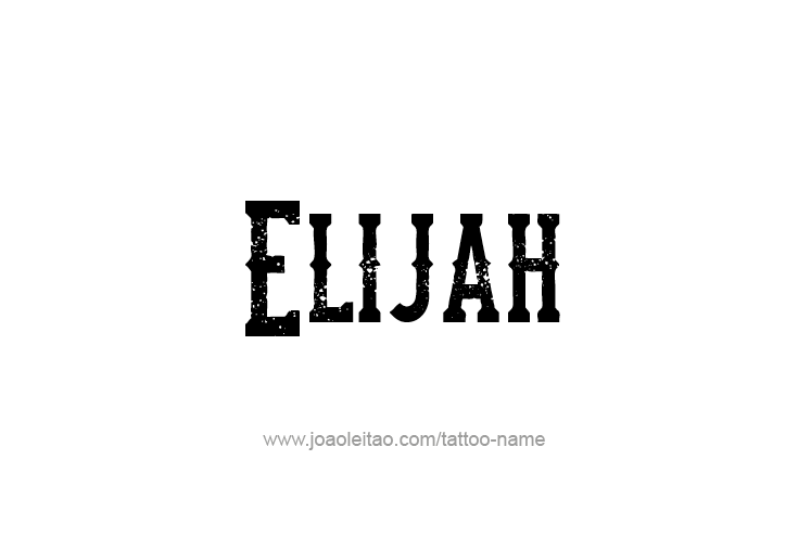 Elijah Prophet Name Tattoo Designs - Page 4 of 5 - Tattoos ...