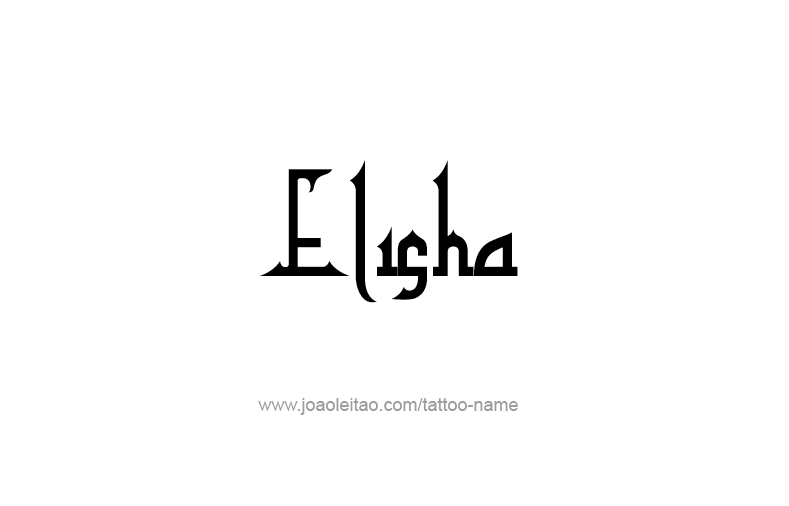 Tattoo Design Prophet Name Elisha