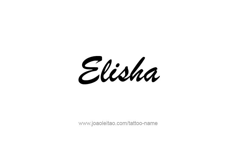 Tattoo Design Prophet Name Elisha