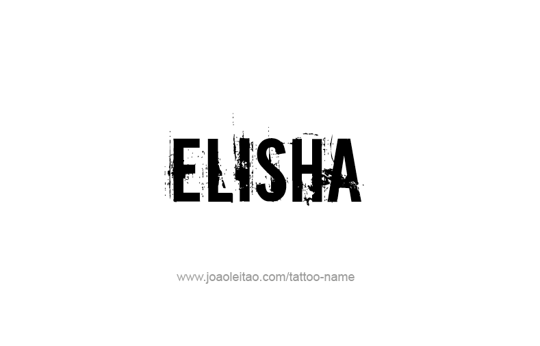 Tattoo Design Prophet Name Elisha