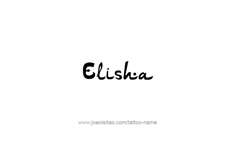 Tattoo Design Prophet Name Elisha