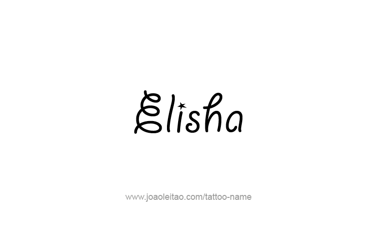 Tattoo Design Prophet Name Elisha