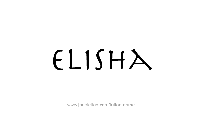 Tattoo Design Prophet Name Elisha