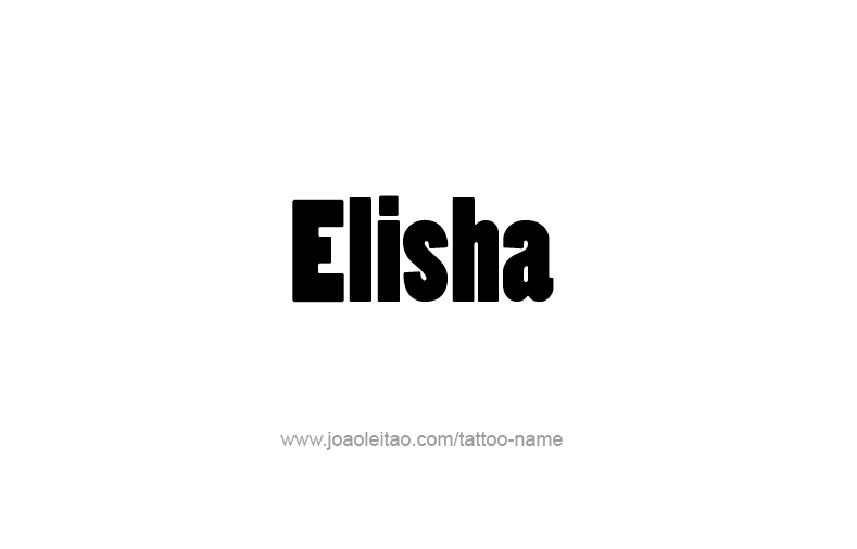 Tattoo Design Prophet Name Elisha