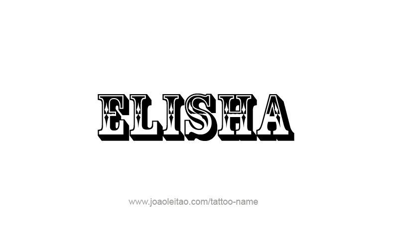 Tattoo Design Prophet Name Elisha