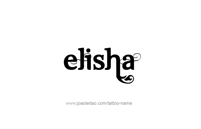 Tattoo Design Prophet Name Elisha