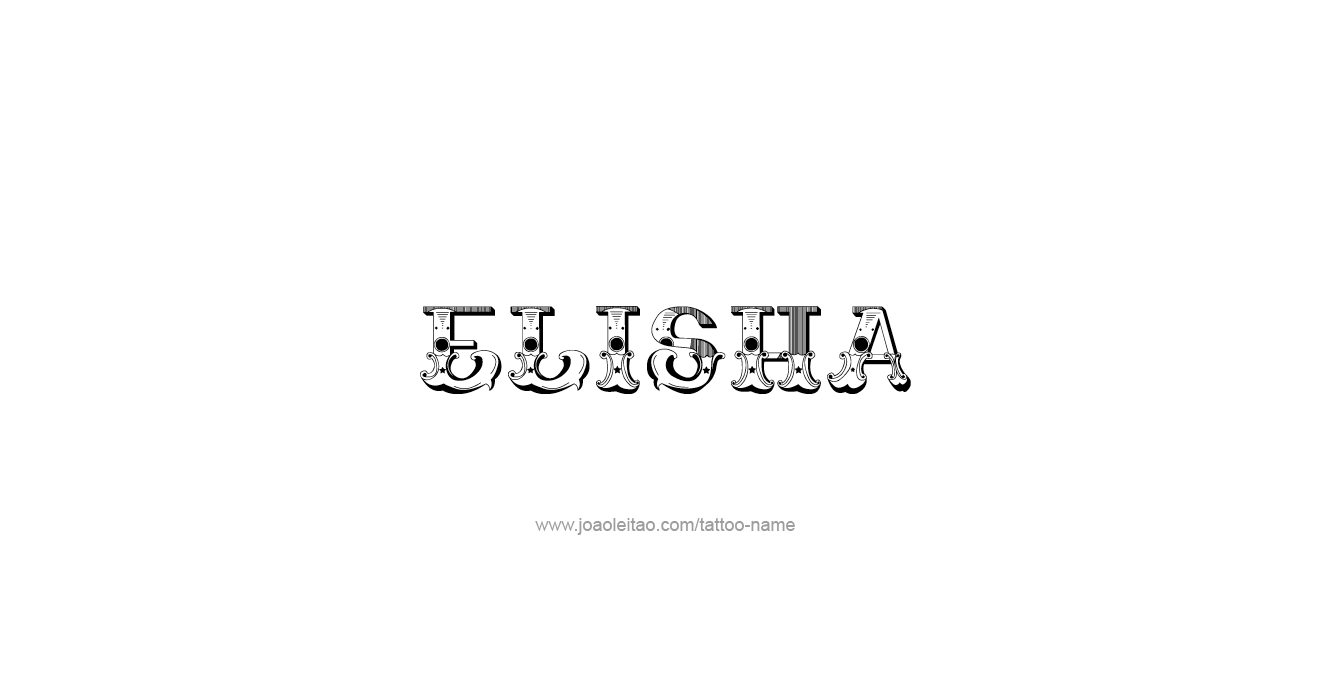 Tattoo Design Prophet Name Elisha