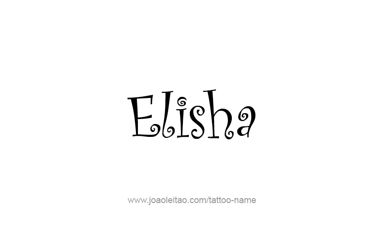 Tattoo Design Prophet Name Elisha