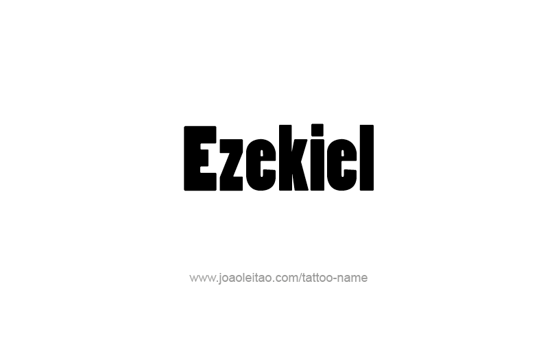 Ezekiel Prophet Name Tattoo Designs - Page 2 of 5 ...