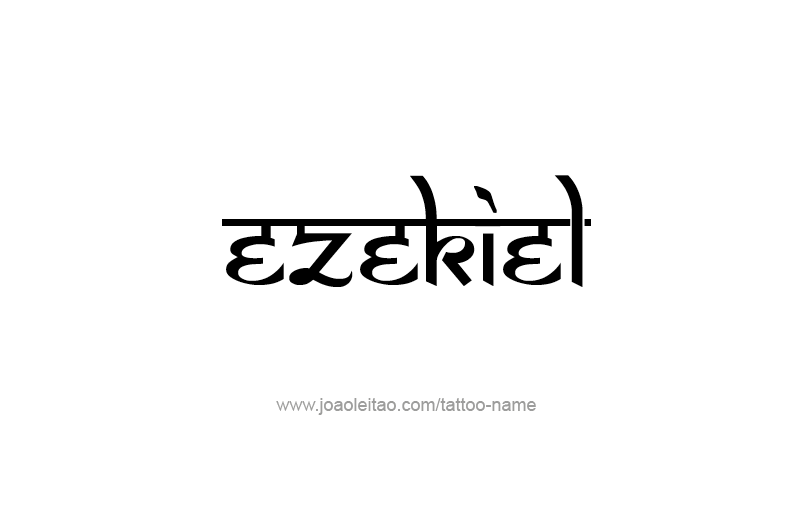 Tattoo Design Prophet Name Ezekiel